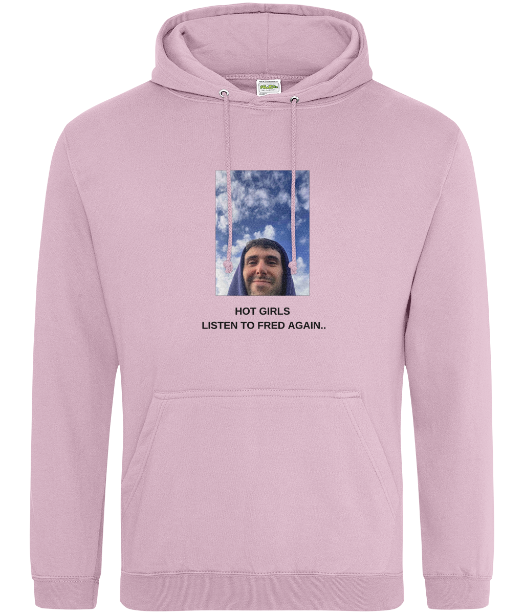 Hot Girls Listen to Fred Again Hoodie