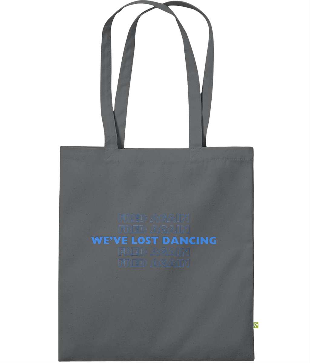 We have lost dancing with fred again organic bag for life