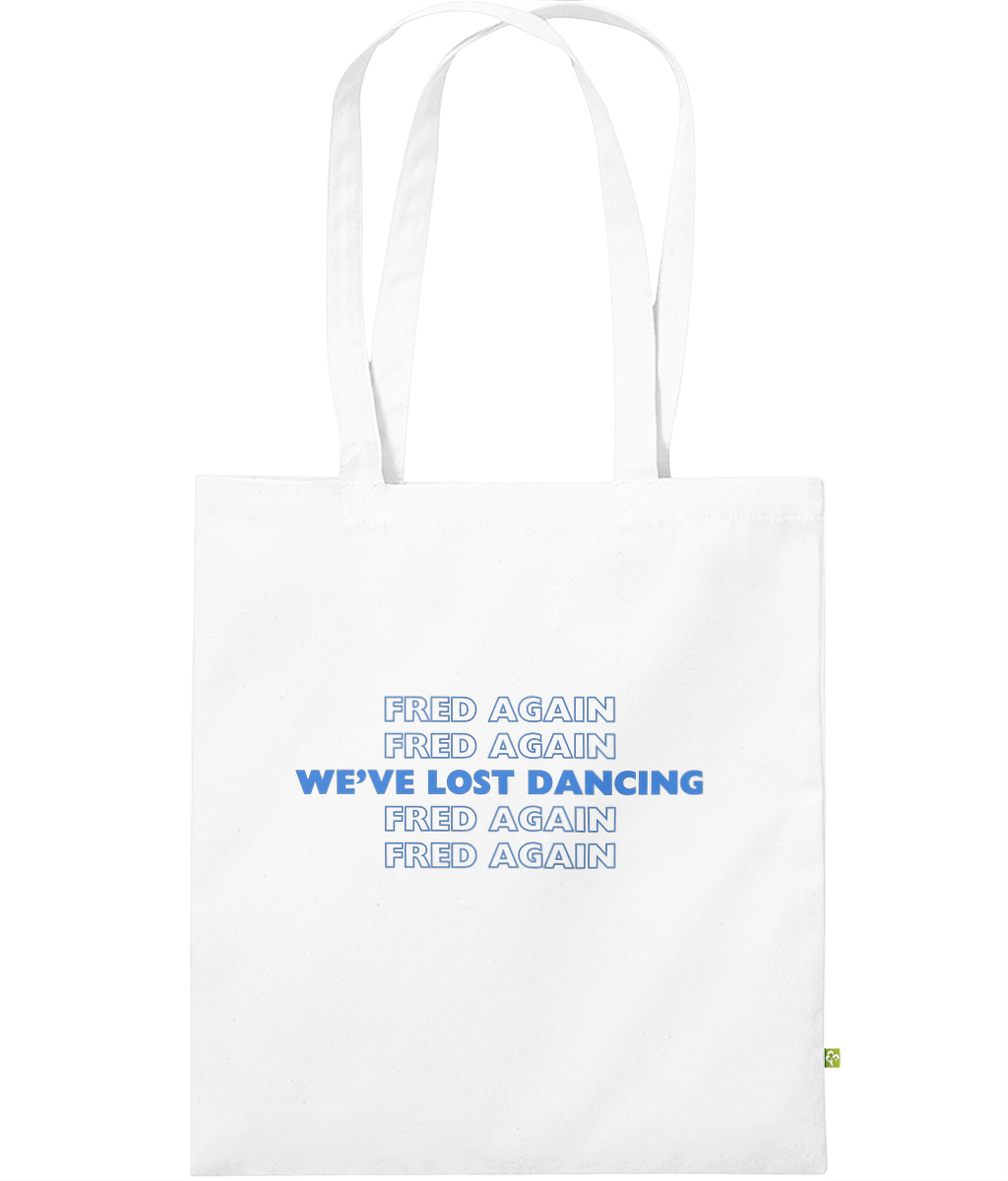 We have lost dancing with fred again organic bag for life