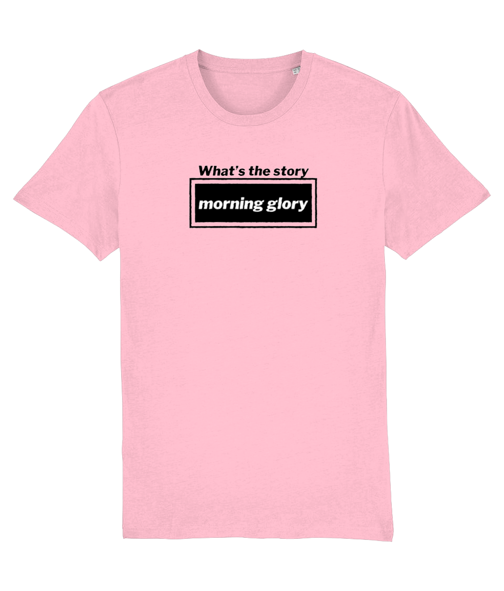 What's the Story Morning Glory T-shirt