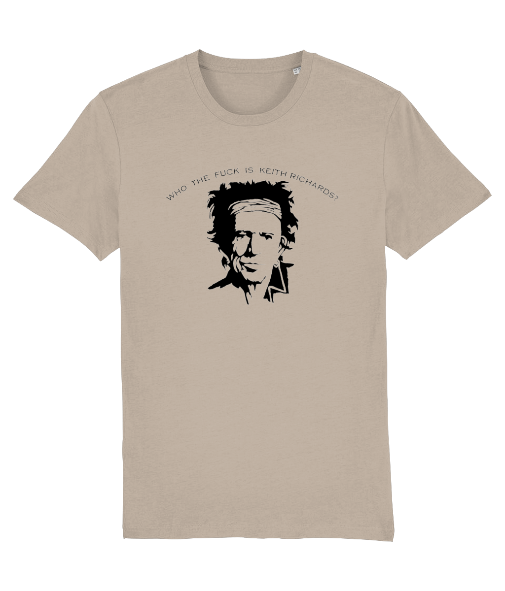 Who the Fuck is Keith Richards? T-shirt