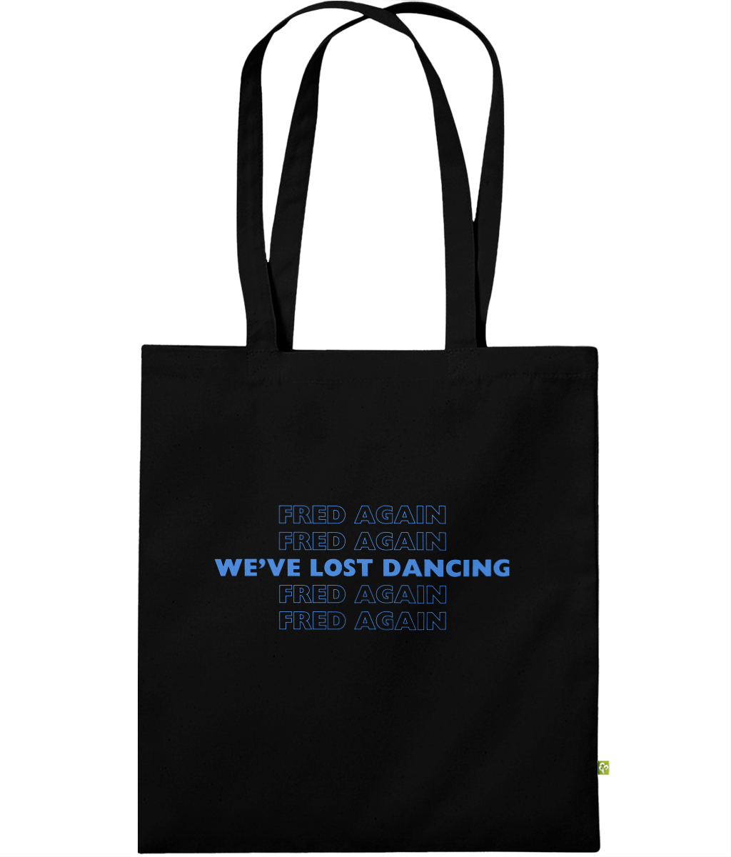 We have lost dancing with fred again organic bag for life