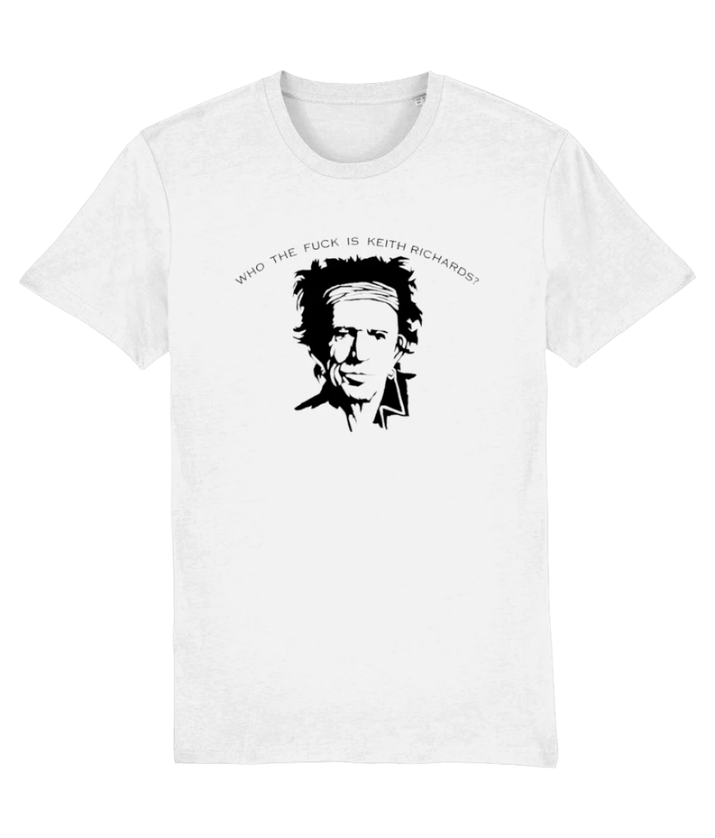 Who the Fuck is Keith Richards? T-shirt