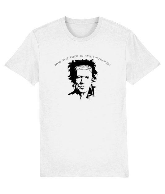 Who the Fuck is Keith Richards? T-shirt