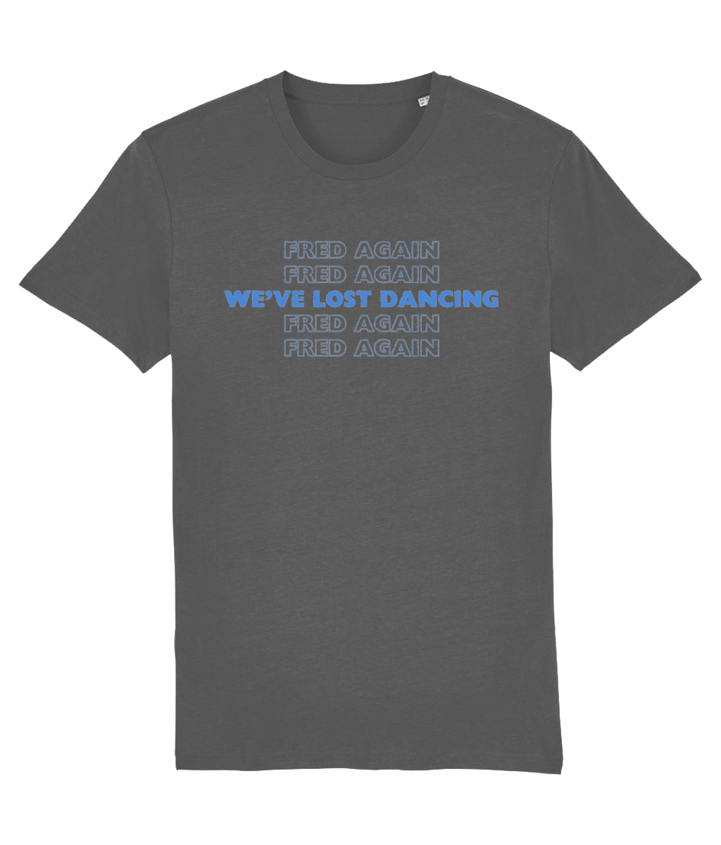 We've Lost Dancing Fred Again.. T-shirt