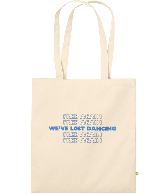 We have lost dancing with fred again organic bag for life