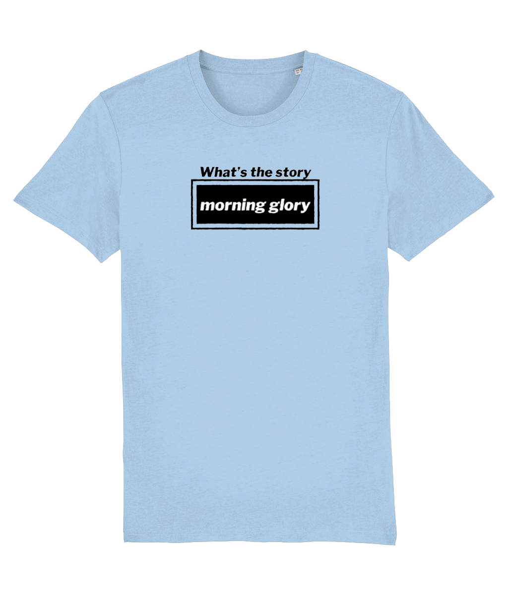 What's the Story Morning Glory T-shirt