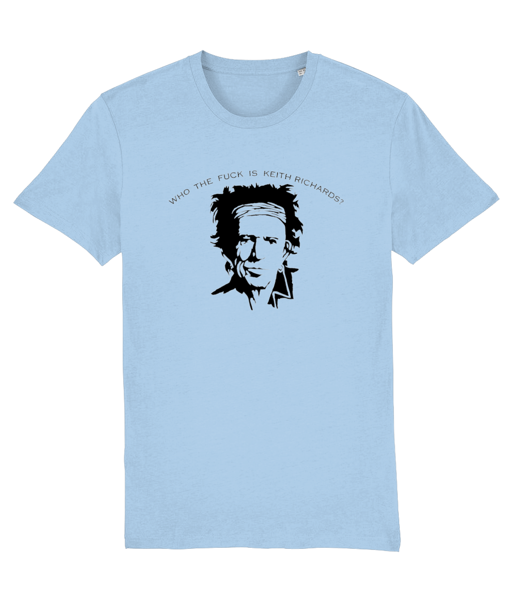 Who the Fuck is Keith Richards? T-shirt