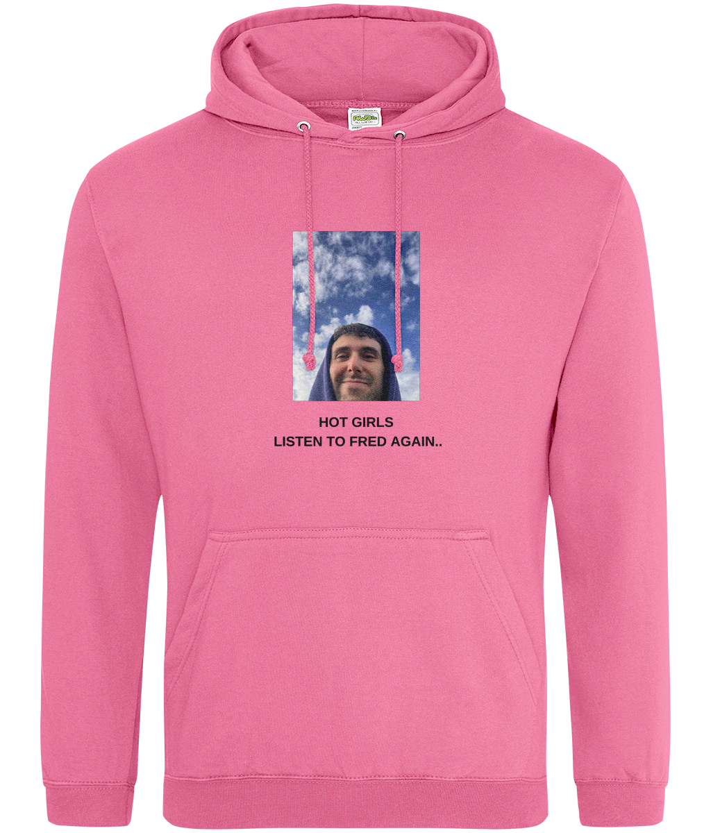 Hot Girls Listen to Fred Again Hoodie