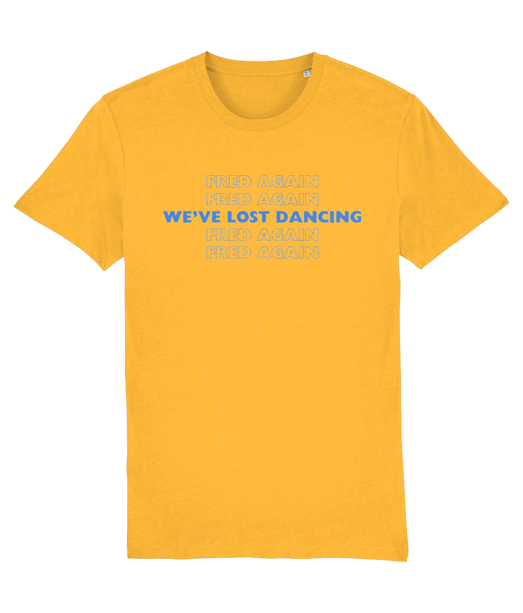 We've Lost Dancing Fred Again.. T-shirt