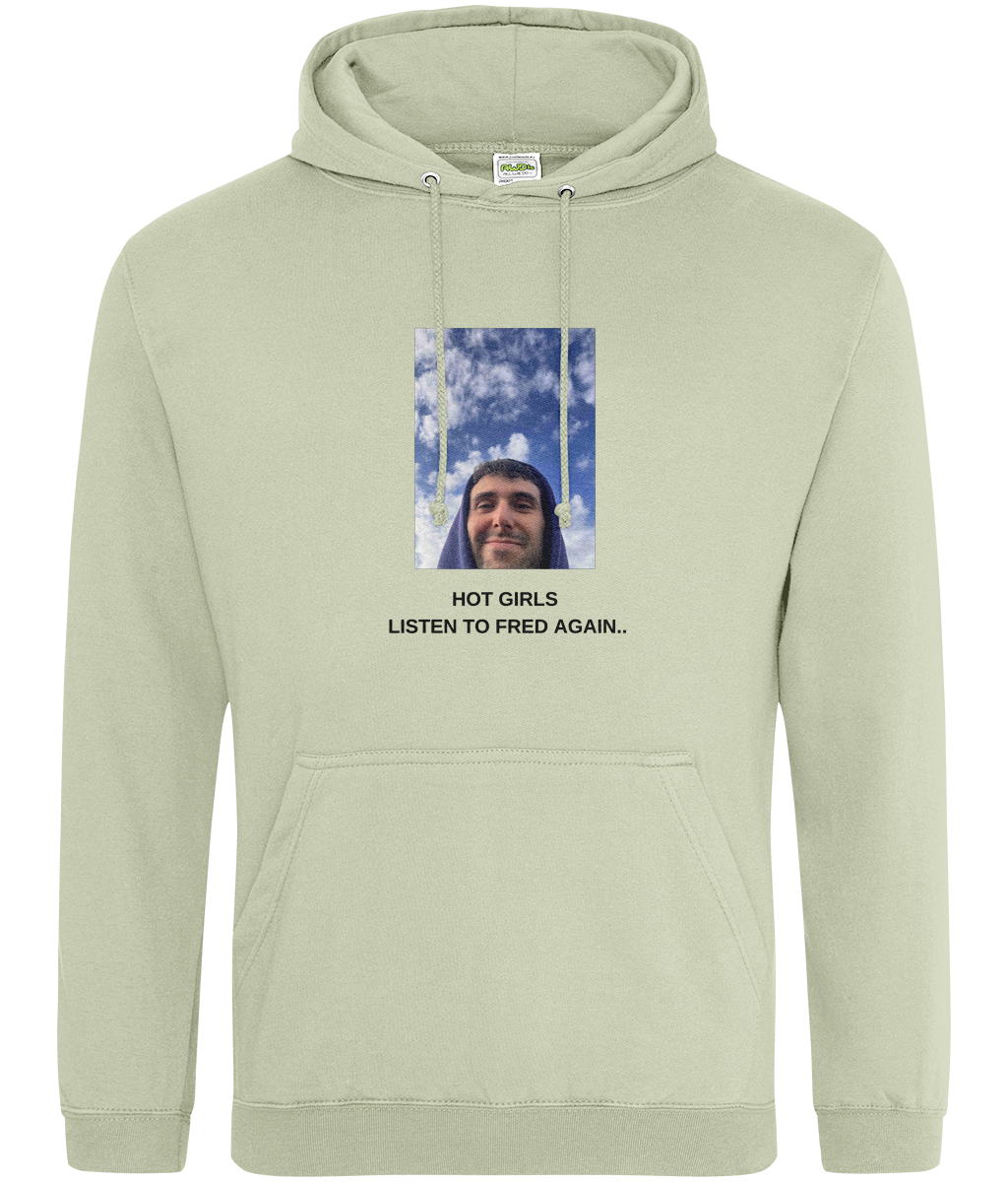 Hot Girls Listen to Fred Again Hoodie